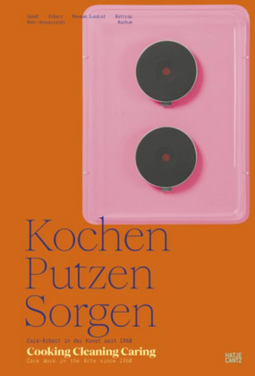 Kochen, Putzen, Sorgen / Cooking Cleaning Caring