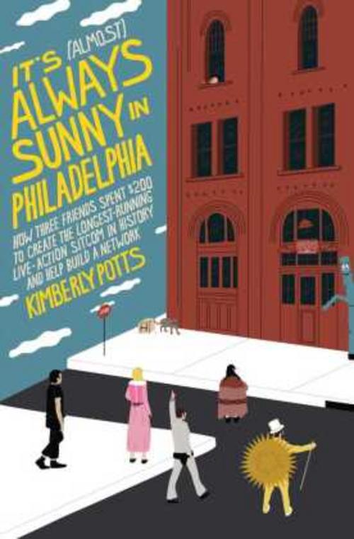 It's (Almost) Always Sunny in Philadelphia