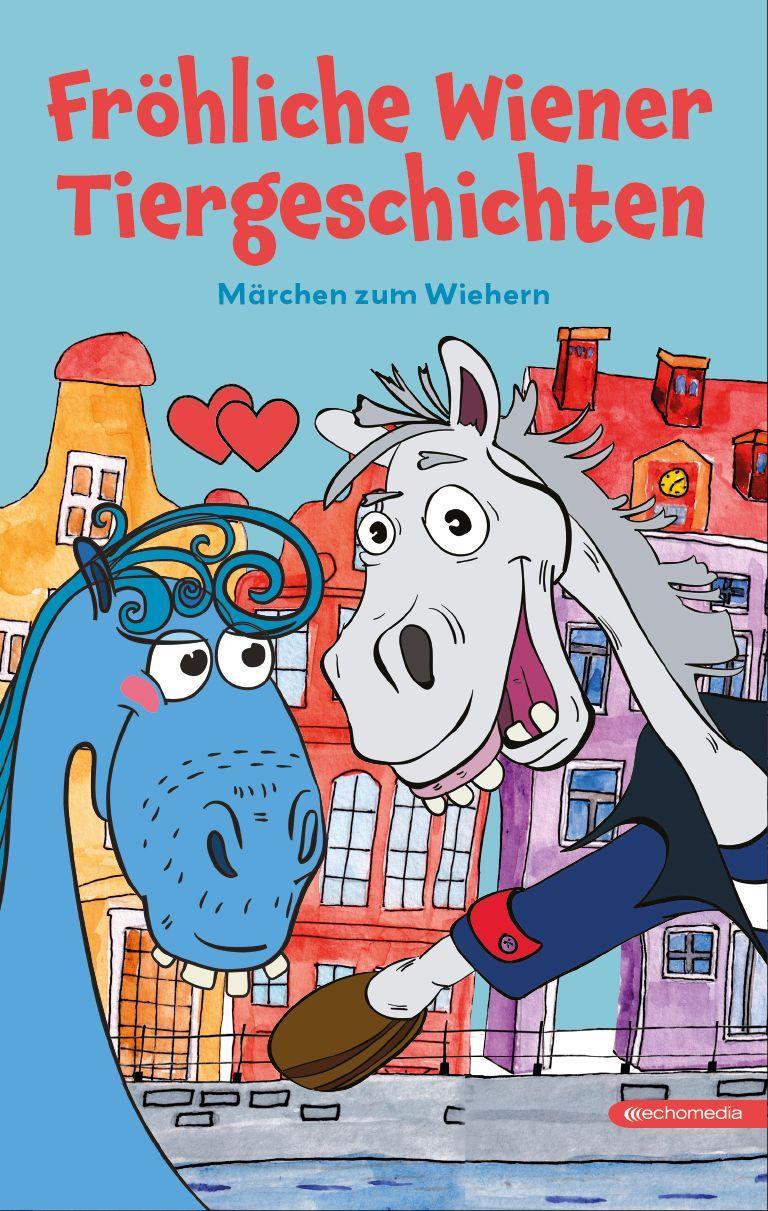 Fröhliche Wiener Tiergeschichten