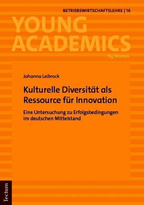 Kulturelle Diversität als Ressource für Innovation