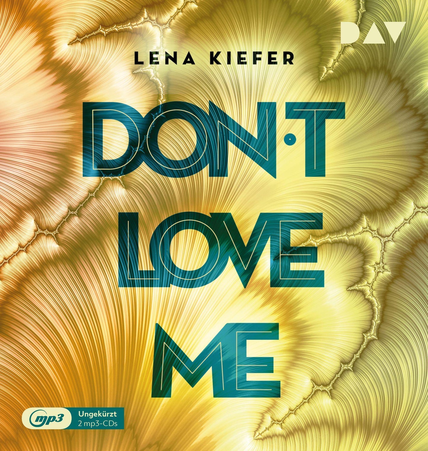 Don't LOVE me,2 Audio-CD, 2 MP3