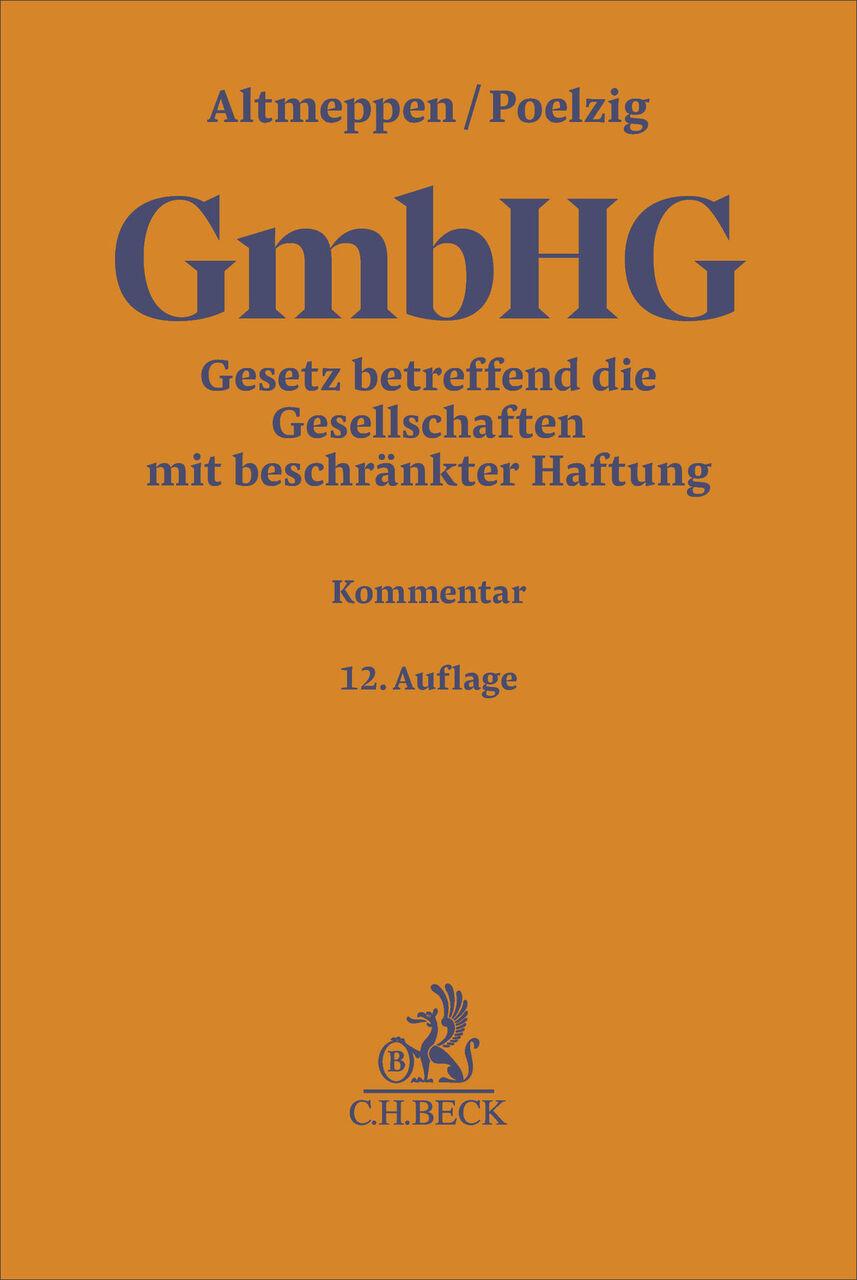 Gesetz betreffend die Gesellschaften mit beschränkter Haftung. GmbHG