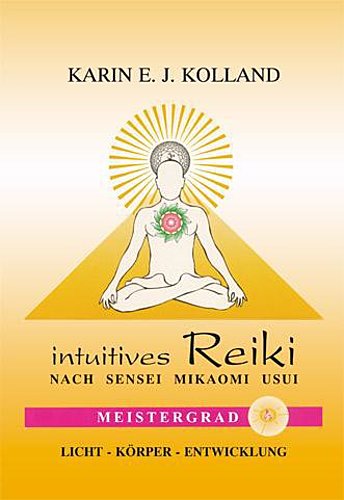 Intuitives Reiki nach Sensei Mikaomi Usui. Meistergrad