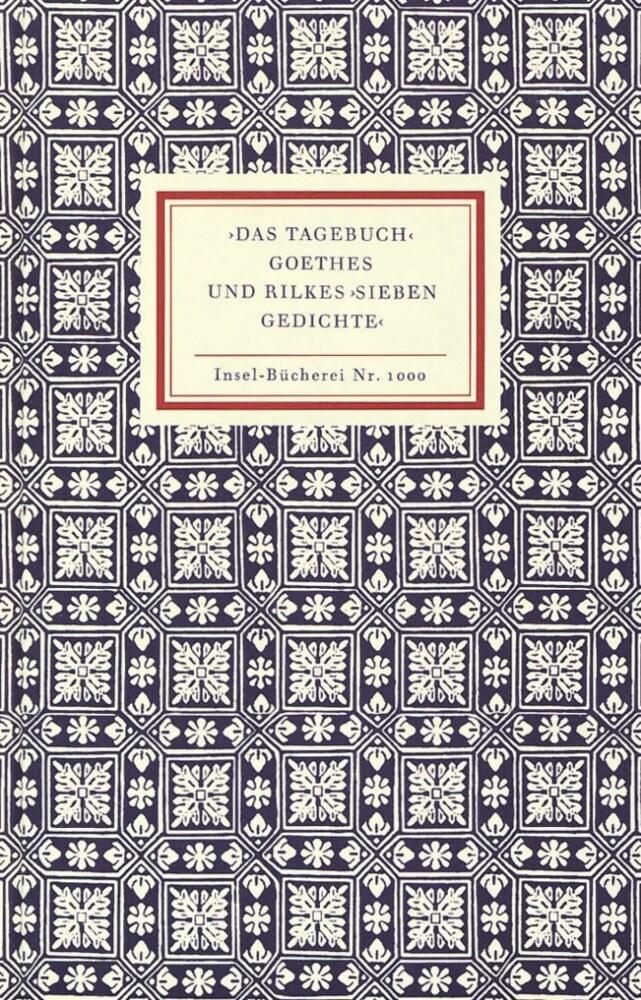 'Das Tagebuch' Goethes und Rilkes 'Sieben Gedichte'