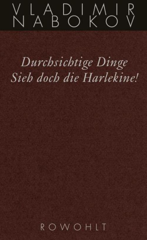 Durchsichtige Dinge / Sieh doch die Harlekine!