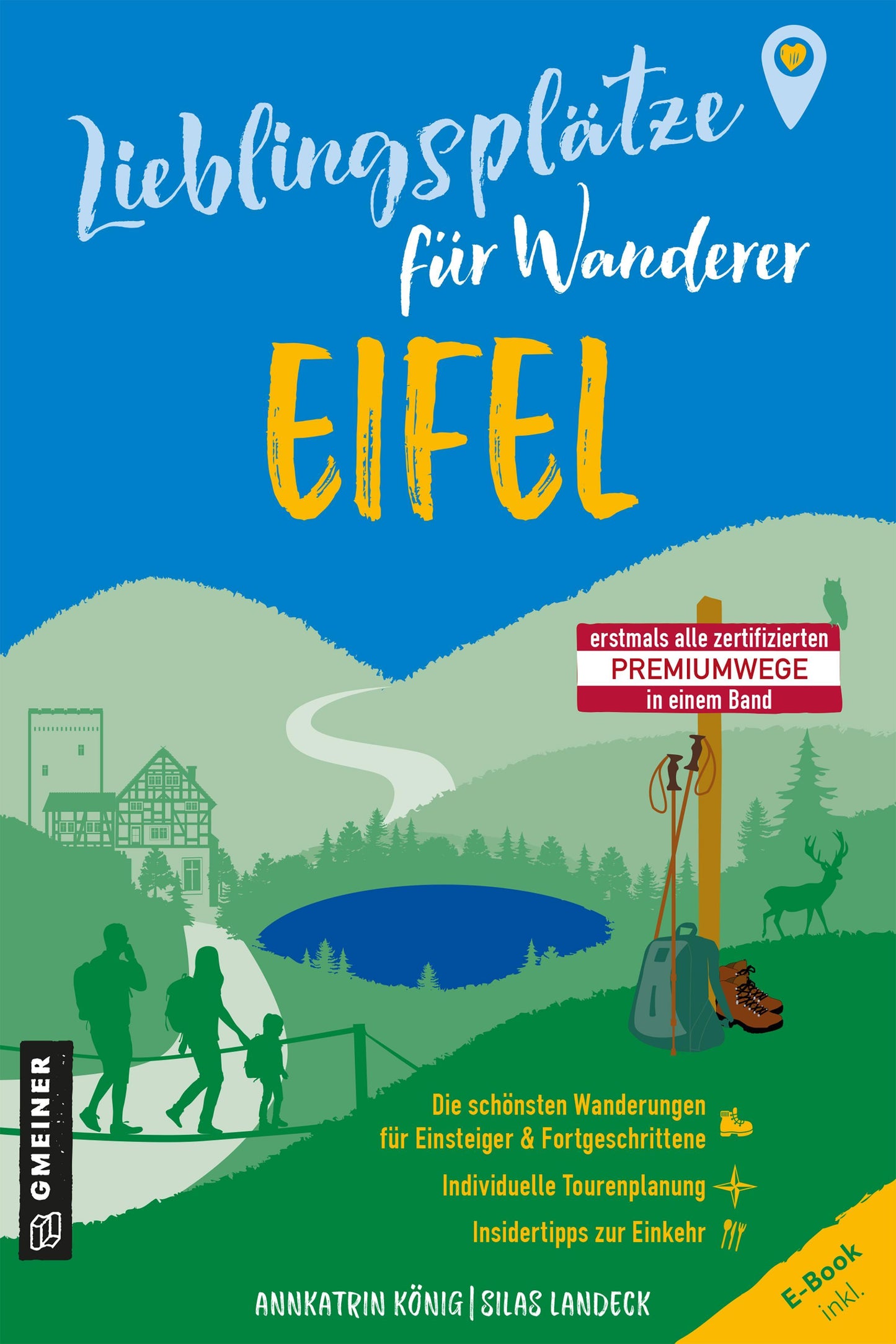 König, Annkatrin/Lieblingsplätze für Wanderer - Eifel