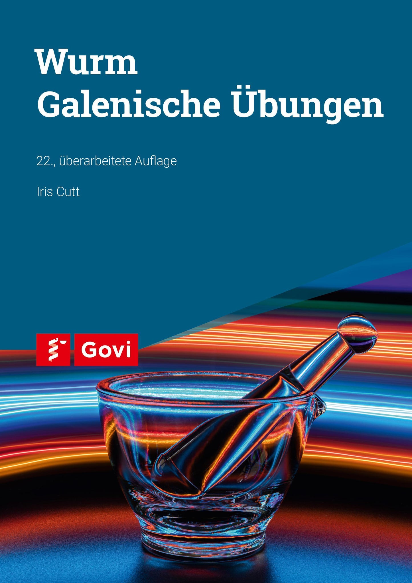 Wurm: Galenische Übungen