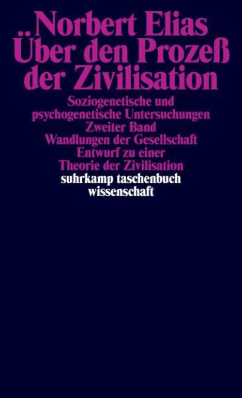 Über den Prozeß der Zivilisation. 2 Bände