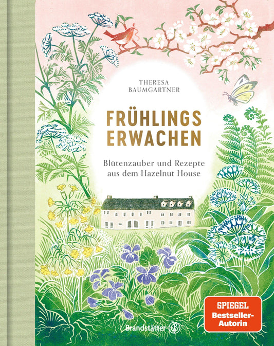 Frühlingserwachen: Blütenzauber und Rezepte aus dem Hazelnut House. Bastelideen, Frühlingsdeko, Bärlauch-Rezepte und Spargel-Gerichte für Ostern