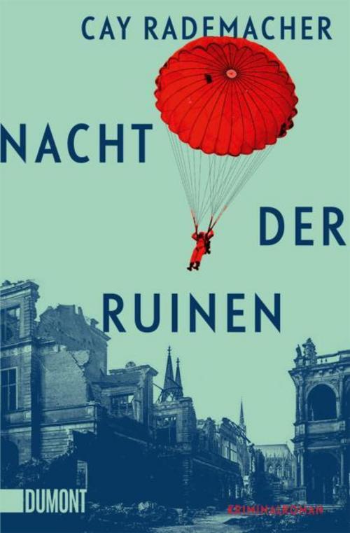 Rademacher, Cay/Nacht der Ruinen