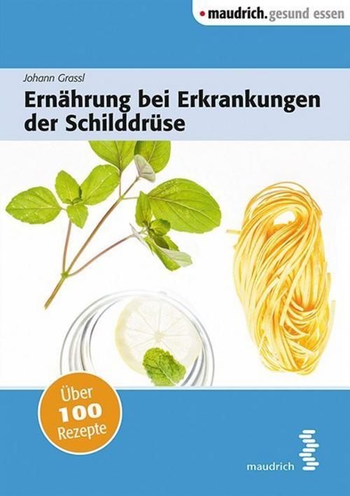 Buchcover: Ernährung bei Erkrankungen der Schilddrüse