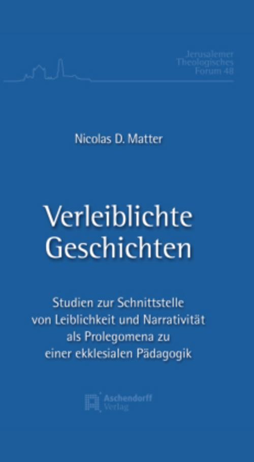 Verleiblichte Geschichte