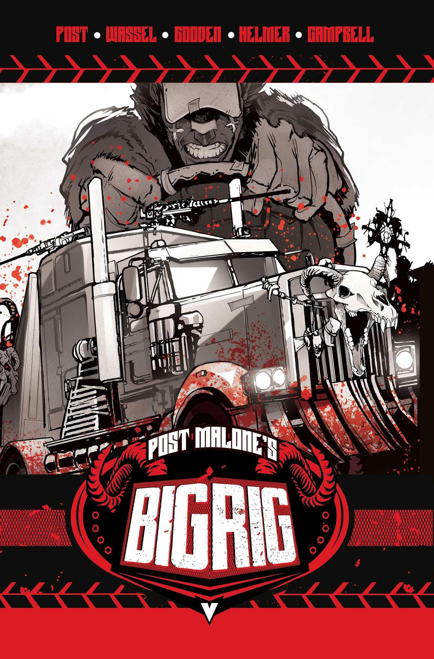 Post Malone's BIG RIG Vol. 1