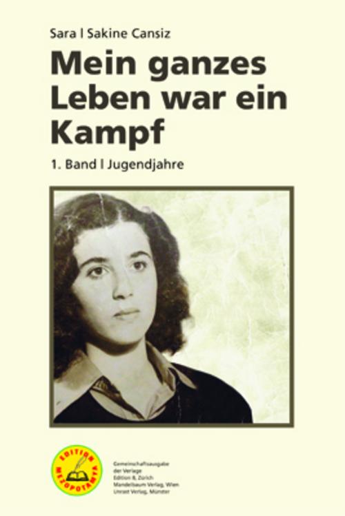 Mein ganzes Leben war ein Kampf - Bd. 1