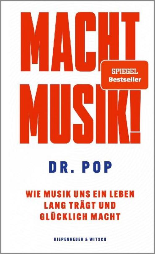 Macht Musik!: Wie Musik uns ein Leben lang trägt und glücklich macht