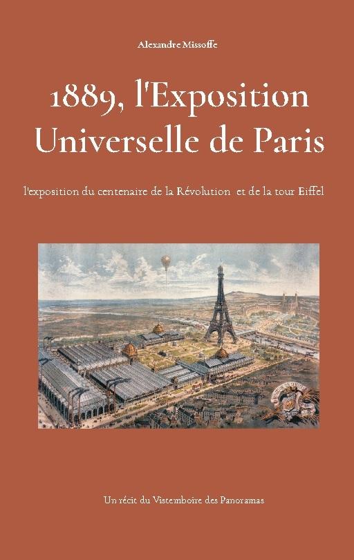 1889, l'Exposition Universelle de Paris