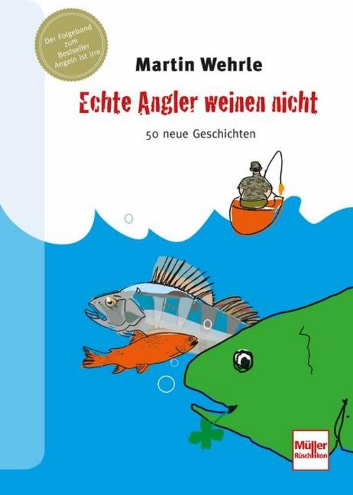 Buchcover: Echte Angler weinen nicht