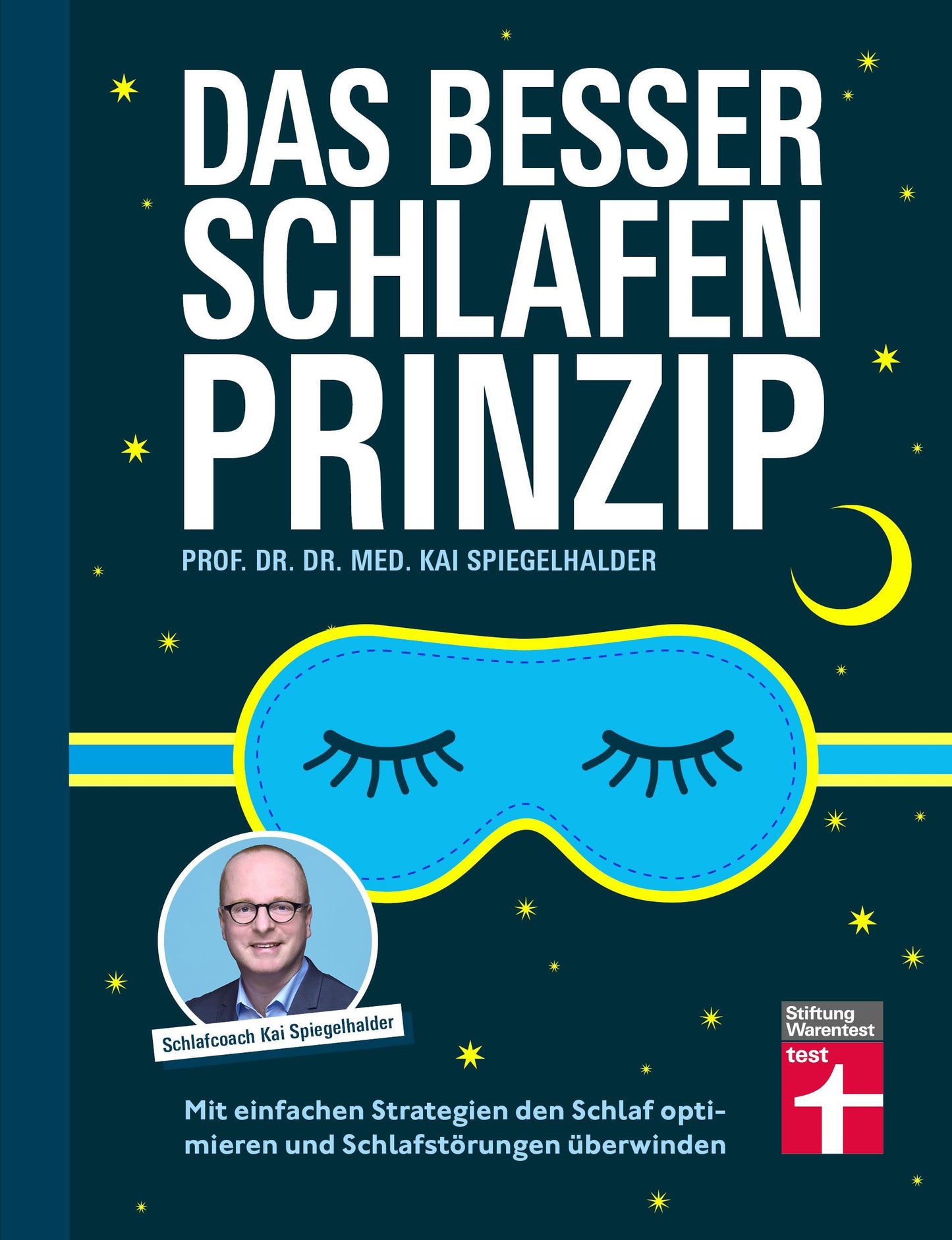 Spiegelhalder, Kai/Das Besser-schlafen-Prinzip