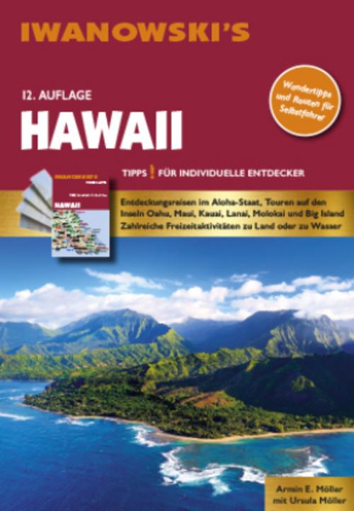 Hawaii - Reiseführer von Iwanowski: Individualreiseführer mit Extra-Reisekarte und Karten-Download (Reisehandbuch)