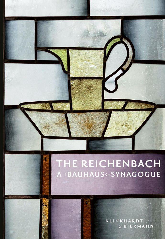 The Reichenbach - A \"Bauhaus\"-Synagogue