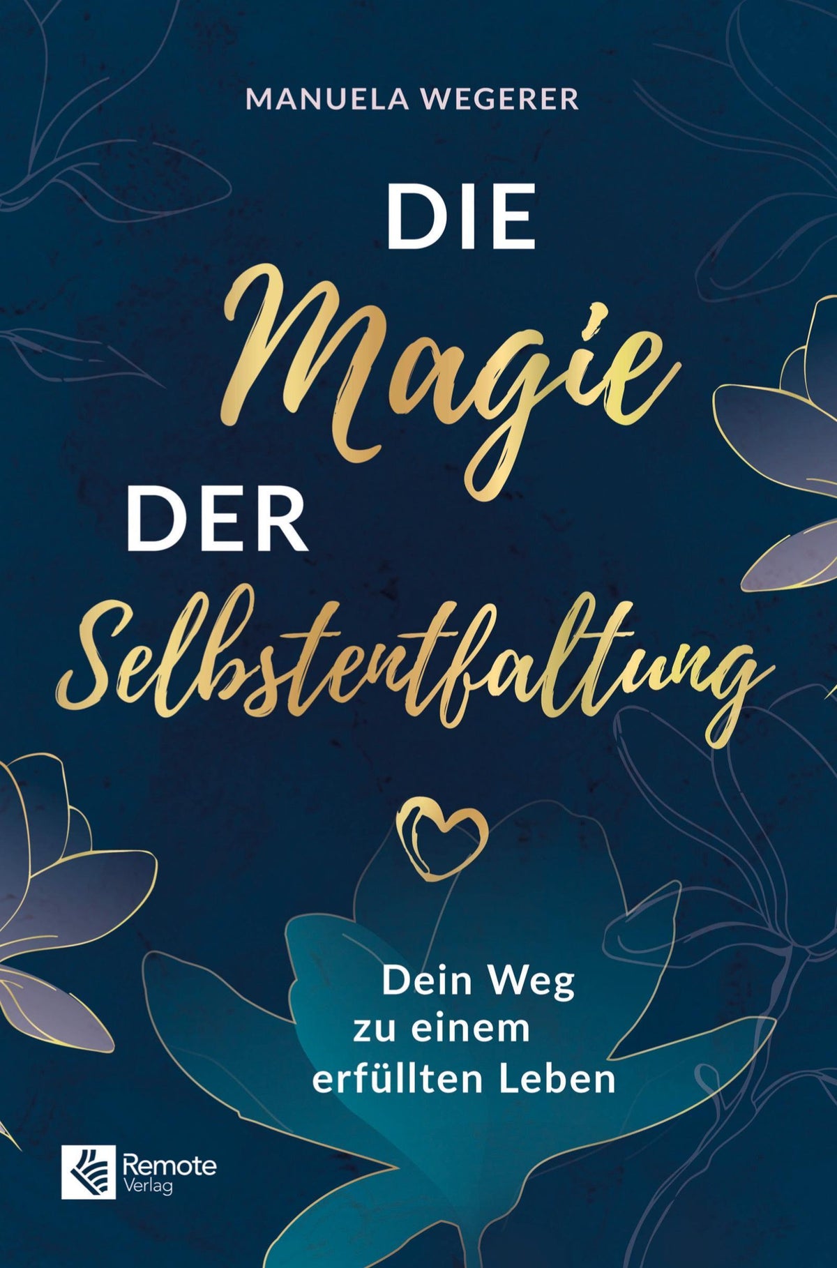 Buchcover: Die Magie der Selbstentfaltung
