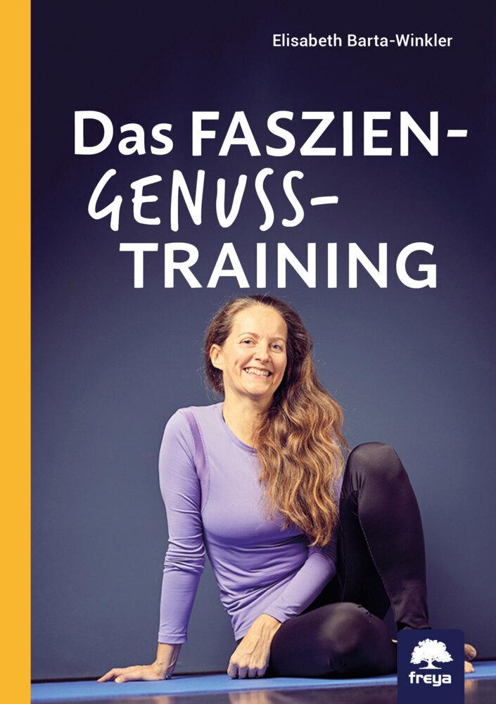 Buchcover: Das Faszien-Genuss-Training