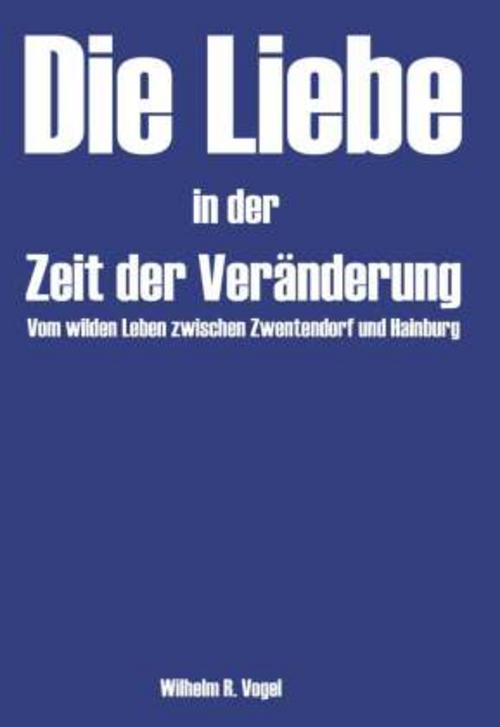 Die Liebe in der Zeit der Veränderung