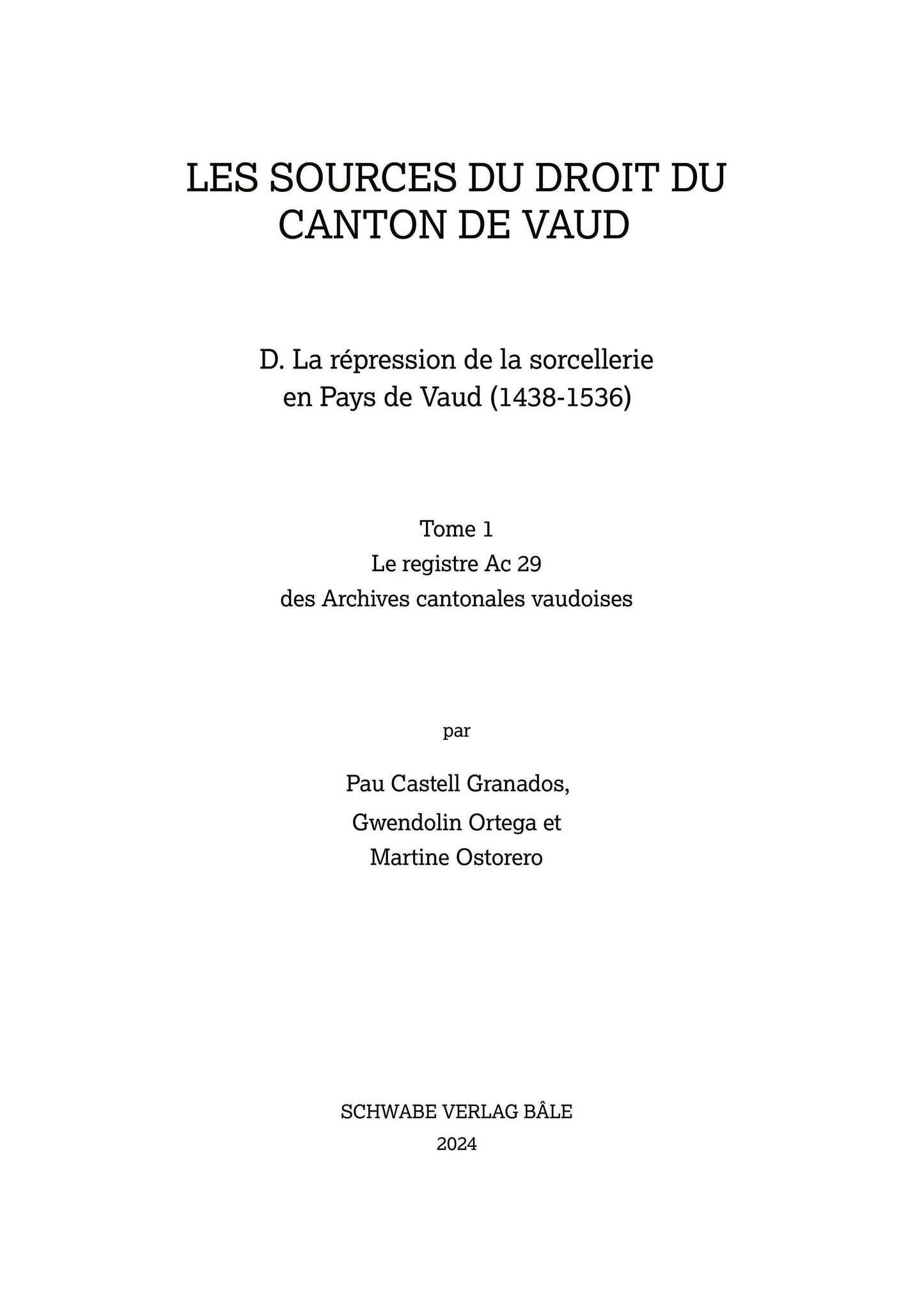 La répression de la sorcellerie en Pays de Vaud  (1438-1536)
