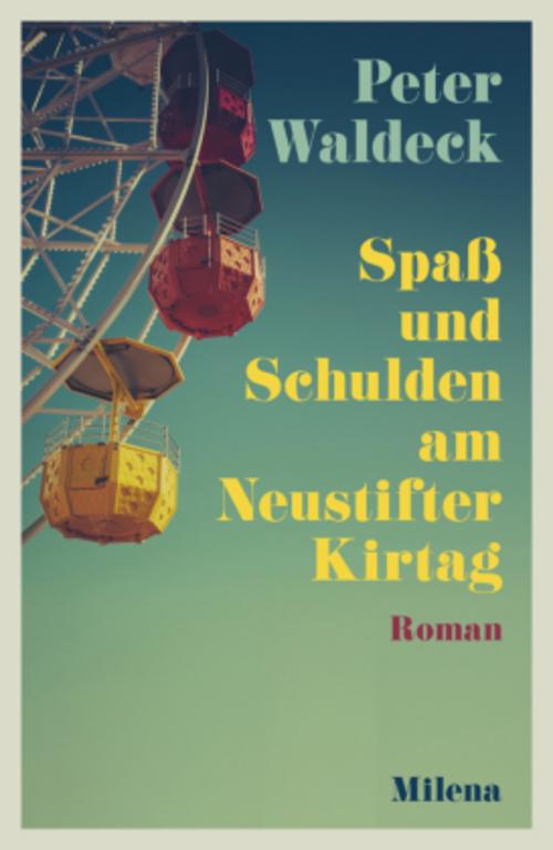Spaß und Schulden am Neustifter Kirtag