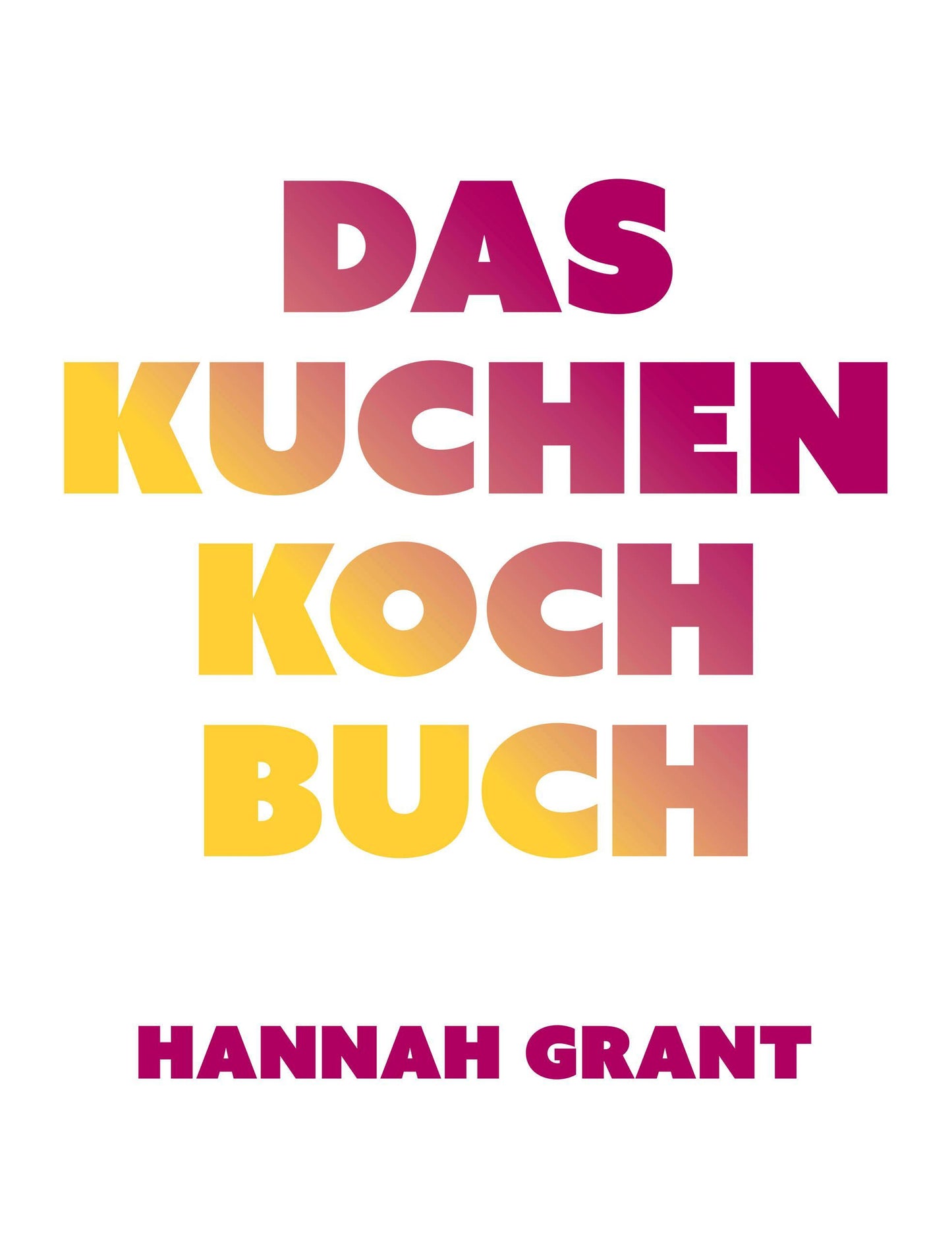 Buchcover: Das Kuchen-Kochbuch