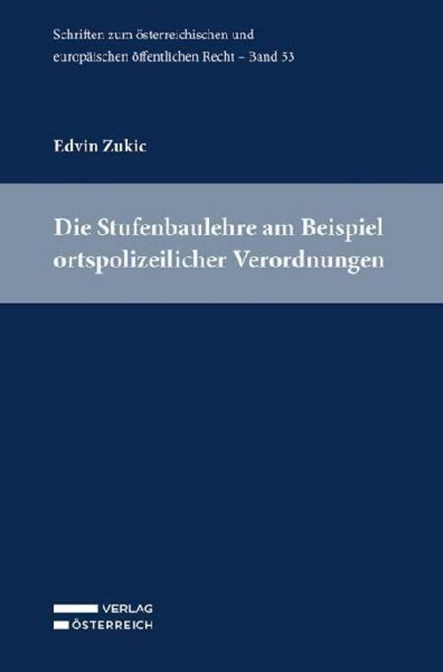 Die Stufenbaulehre am Beispiel ortspolizeilicher Verordnungen