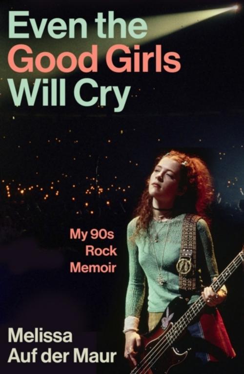 Buchcover: Even the Good Girls Will Cry