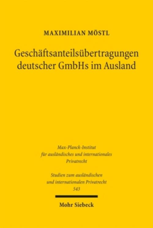 Geschäftsanteilsübertragungen deutscher GmbHs im Ausland