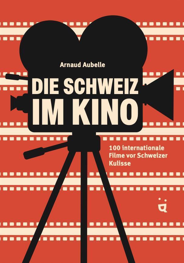 Buchcover: Die Schweiz im Kino