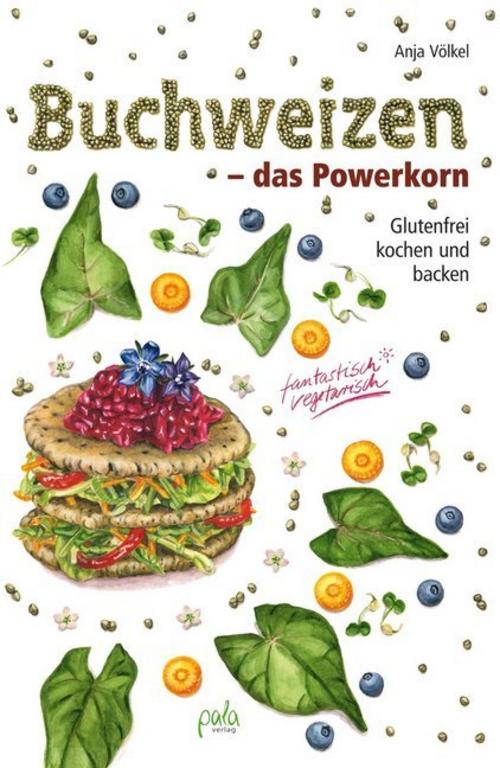 Buchcover: Buchweizen - das Powerkorn