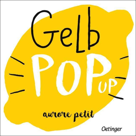 Petit, Aurore/Gelb Pop-Up