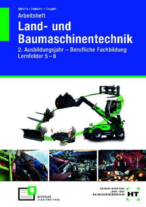Arbeitsheft Land- und Baumaschinentechnik 2. Ausbildungsjahr