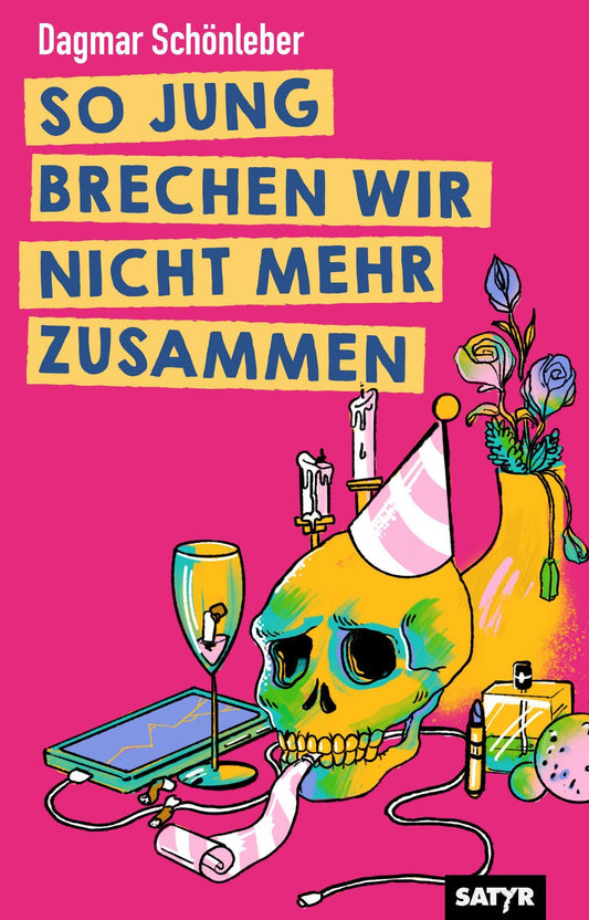 So jung brechen wir nicht mehr zusammen