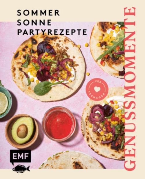 Buchcover: Genussmomente: Sommer, Sonne, Partyrezepte für Teenager
