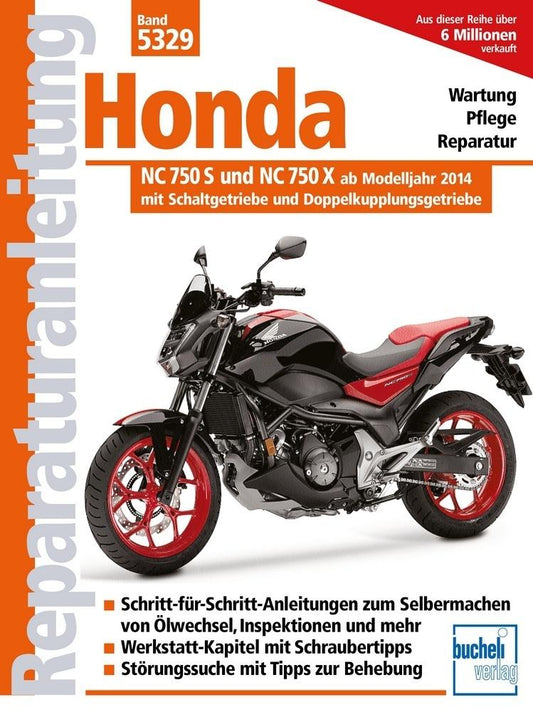 Honda NC 750 S und NC 750 X ab Modelljahr 2014: mit Schaltgetriebe und Doppelkupplungsgetriebe (Reparaturanleitungen)