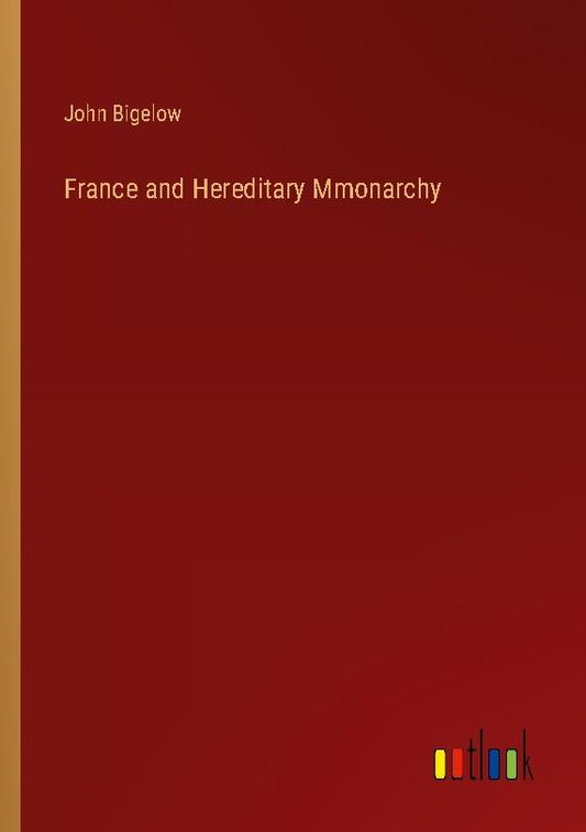 France and Hereditary Mmonarchy