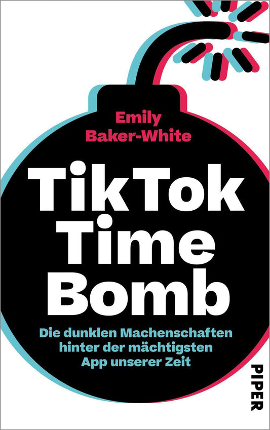 TikTok Time Bomb: Die dunklen Machenschaften hinter der mächtigsten App unserer Zeit | Eine packende Enthüllung über die verborgenen Vorgänge hinter den Kulissen von TikTok