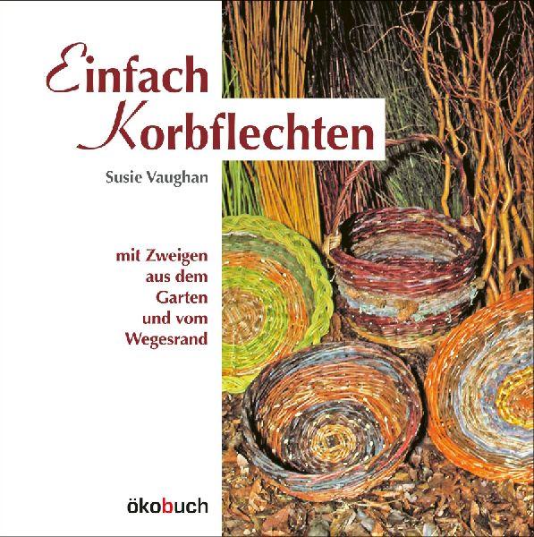 Einfach Korbflechten