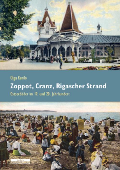 Zoppot, Cranz, Rigaer Strand