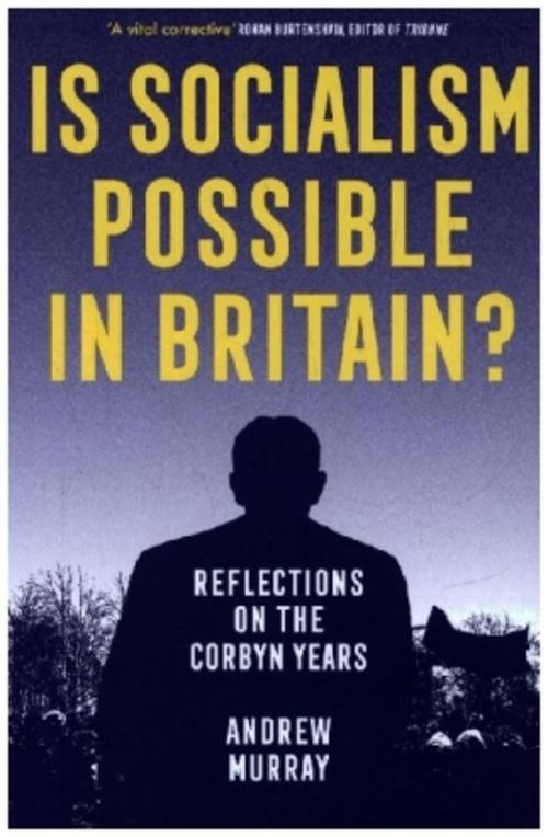 Is Socialism Possible in Britain?