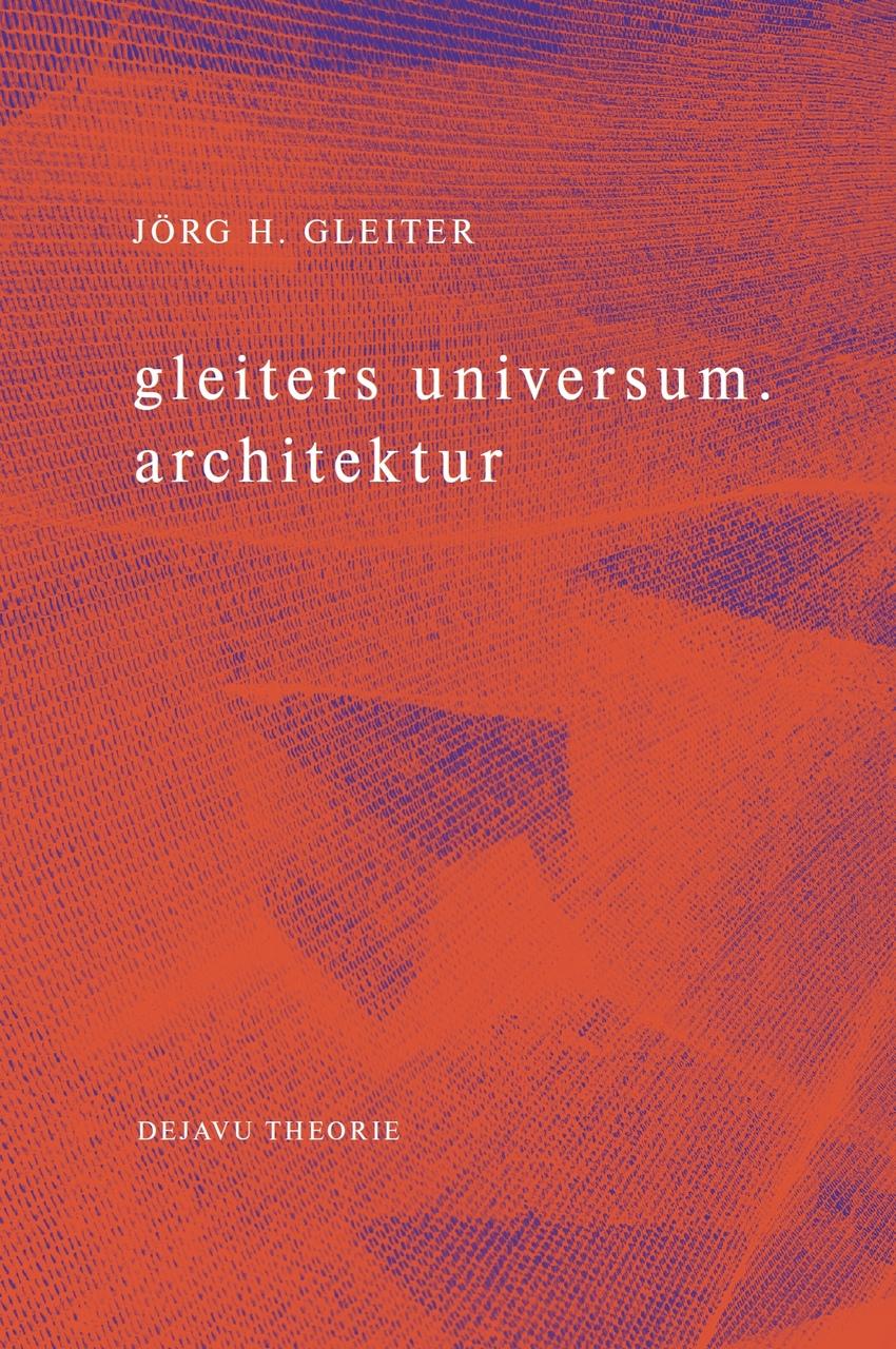 Buchcover: gleiters universum. architektur