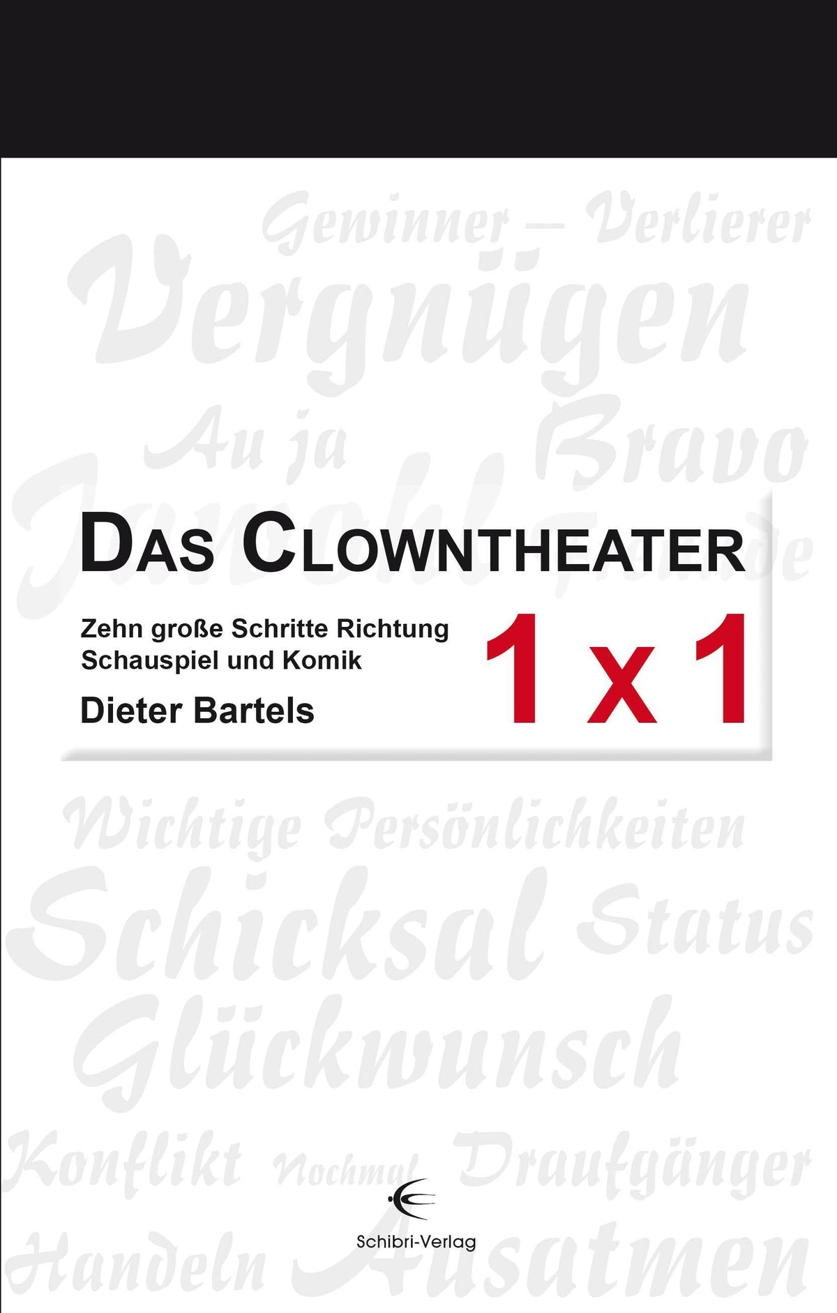 Buchcover: Das Clowntheater 1 x 1