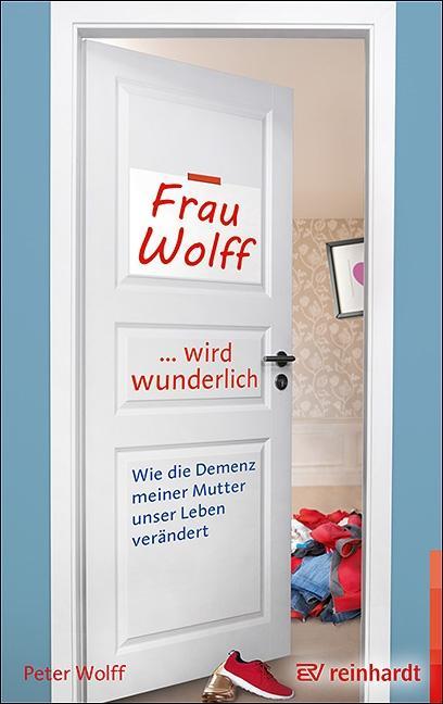 Buchcover: Frau Wolff wird wunderlich
