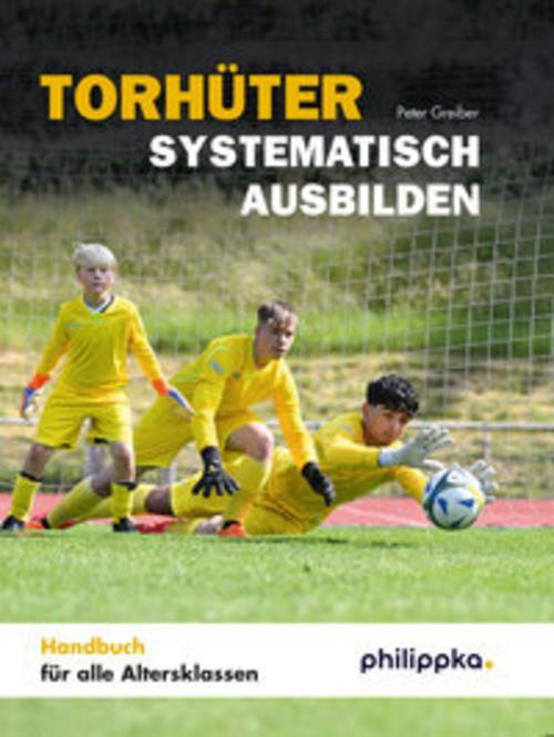 Torhüter systematisch ausbilden