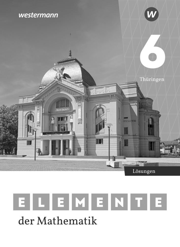 Elemente der Mathematik SI - Lösungen 6. Für Thüringen